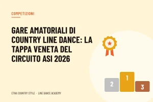 Gare amatoriali di country line dance: la tappa veneta del circuito ASI 2026